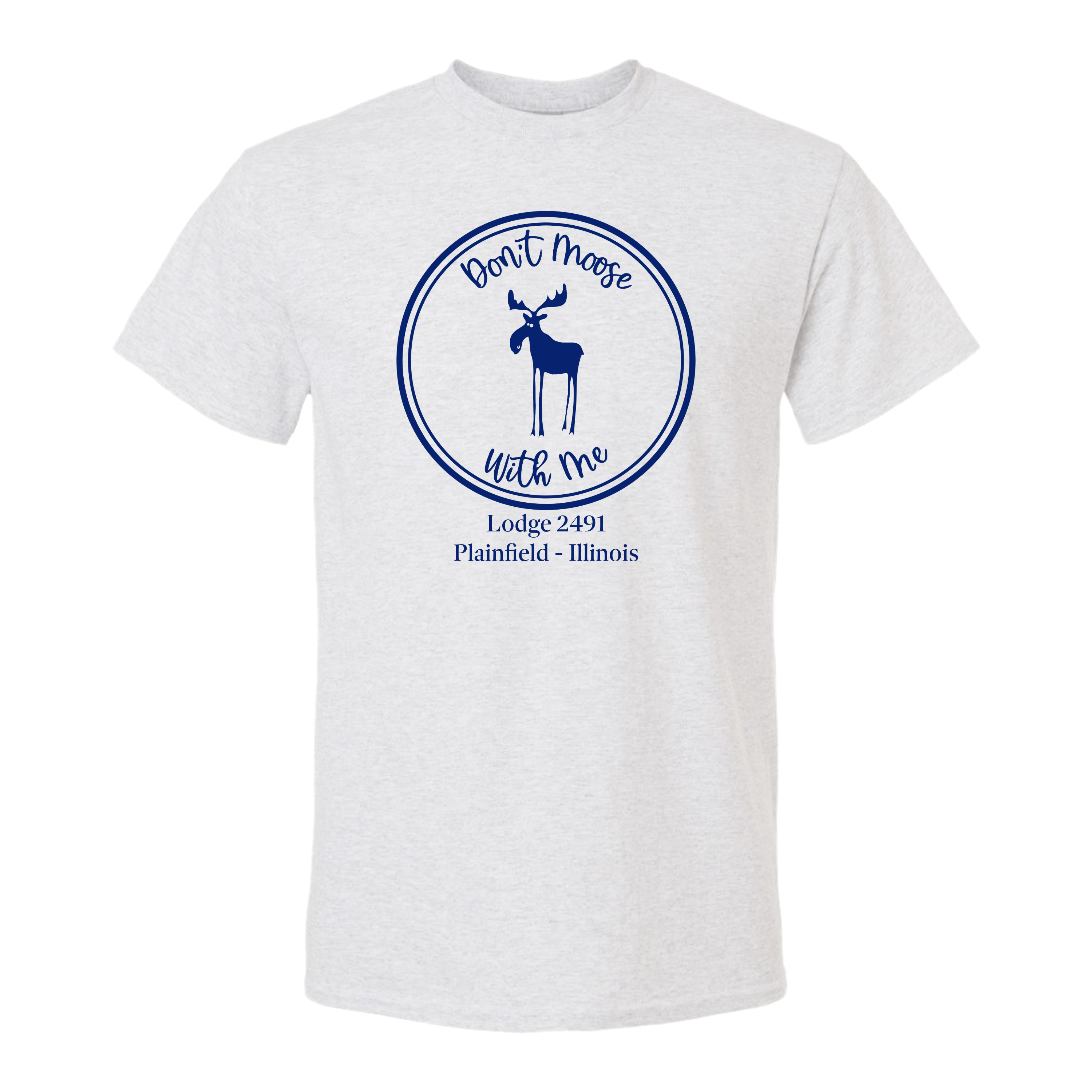 Lodge 2491 - Don't Moose With Me T-Shirt