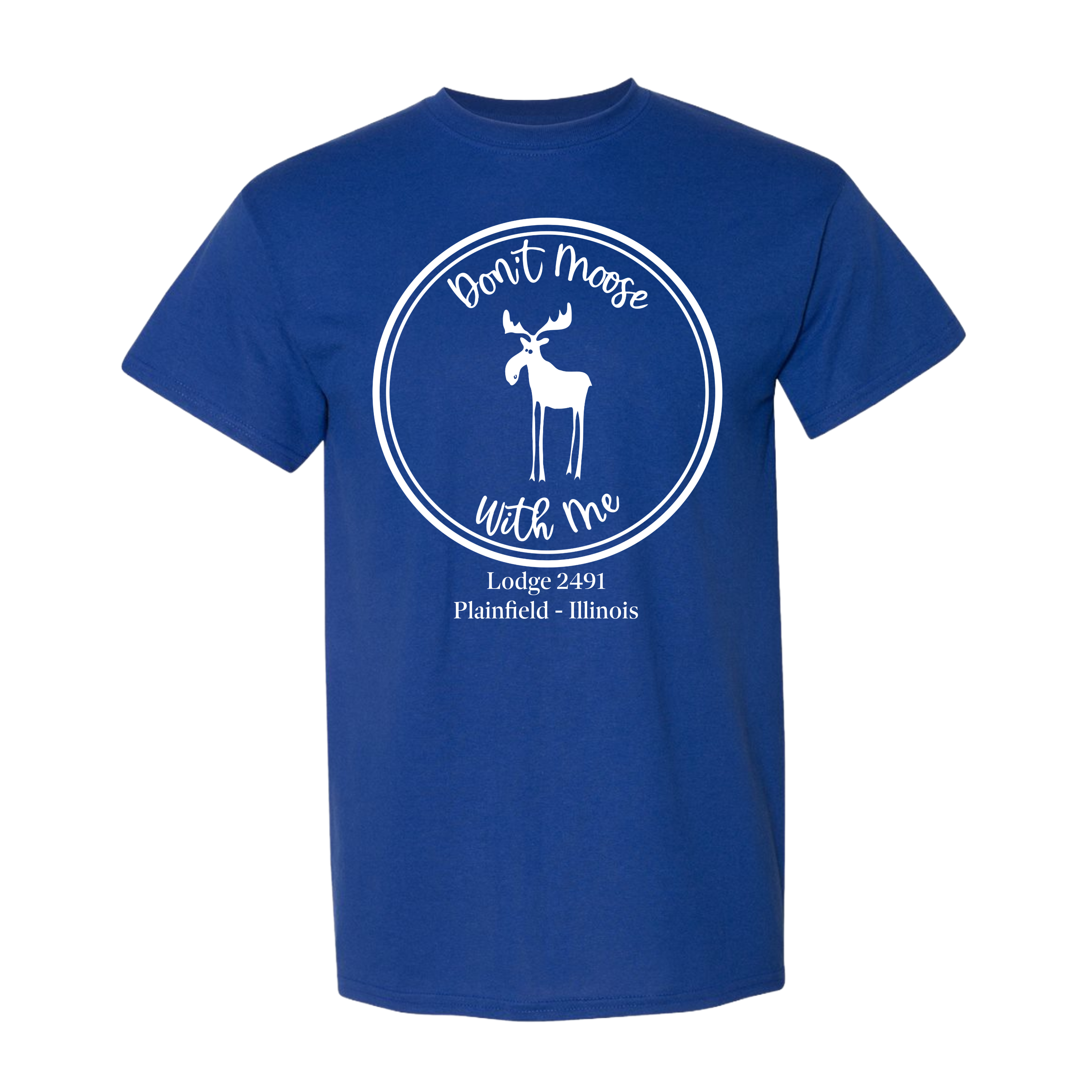 Lodge 2491 - Don't Moose With Me T-Shirt