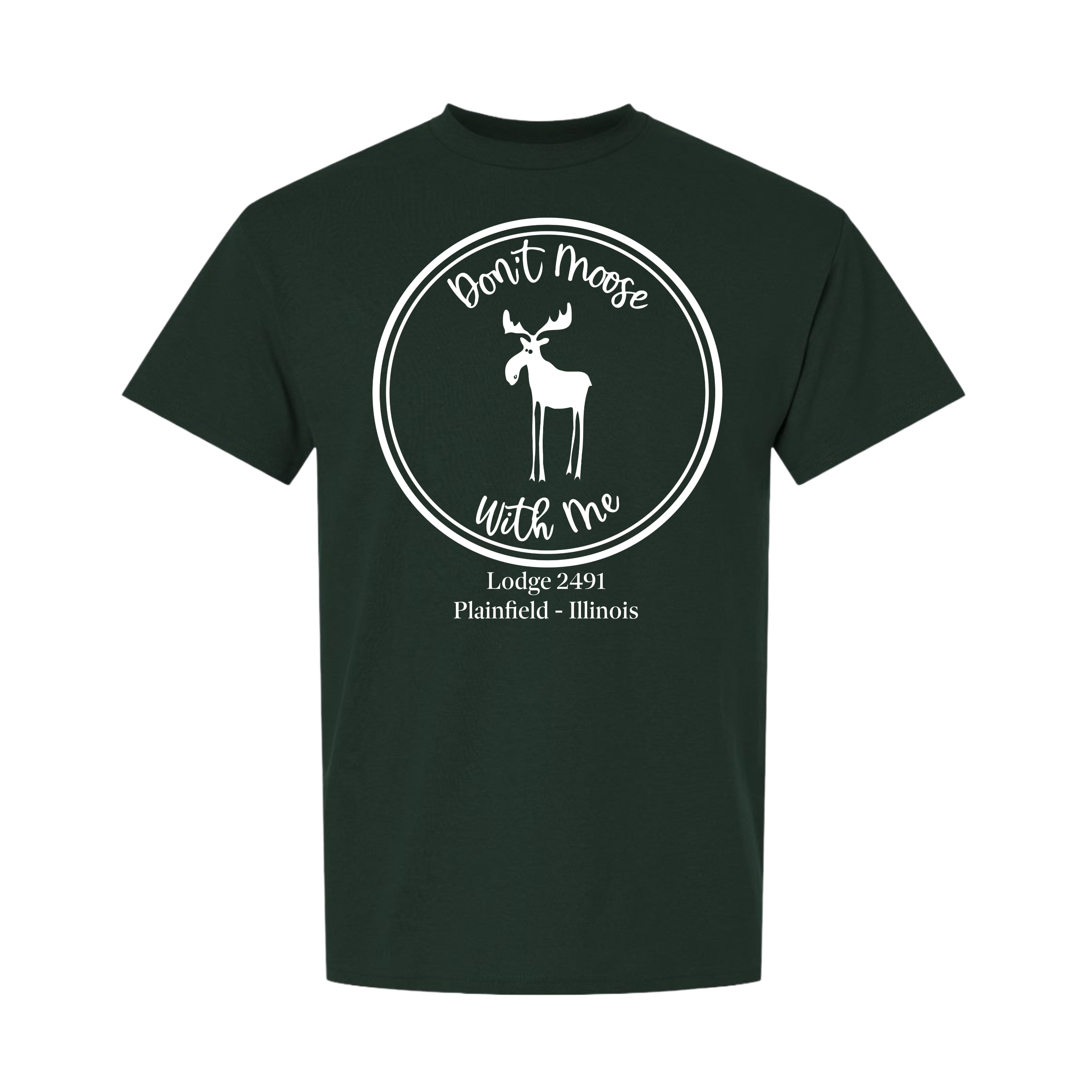 Lodge 2491 - Don't Moose With Me T-Shirt