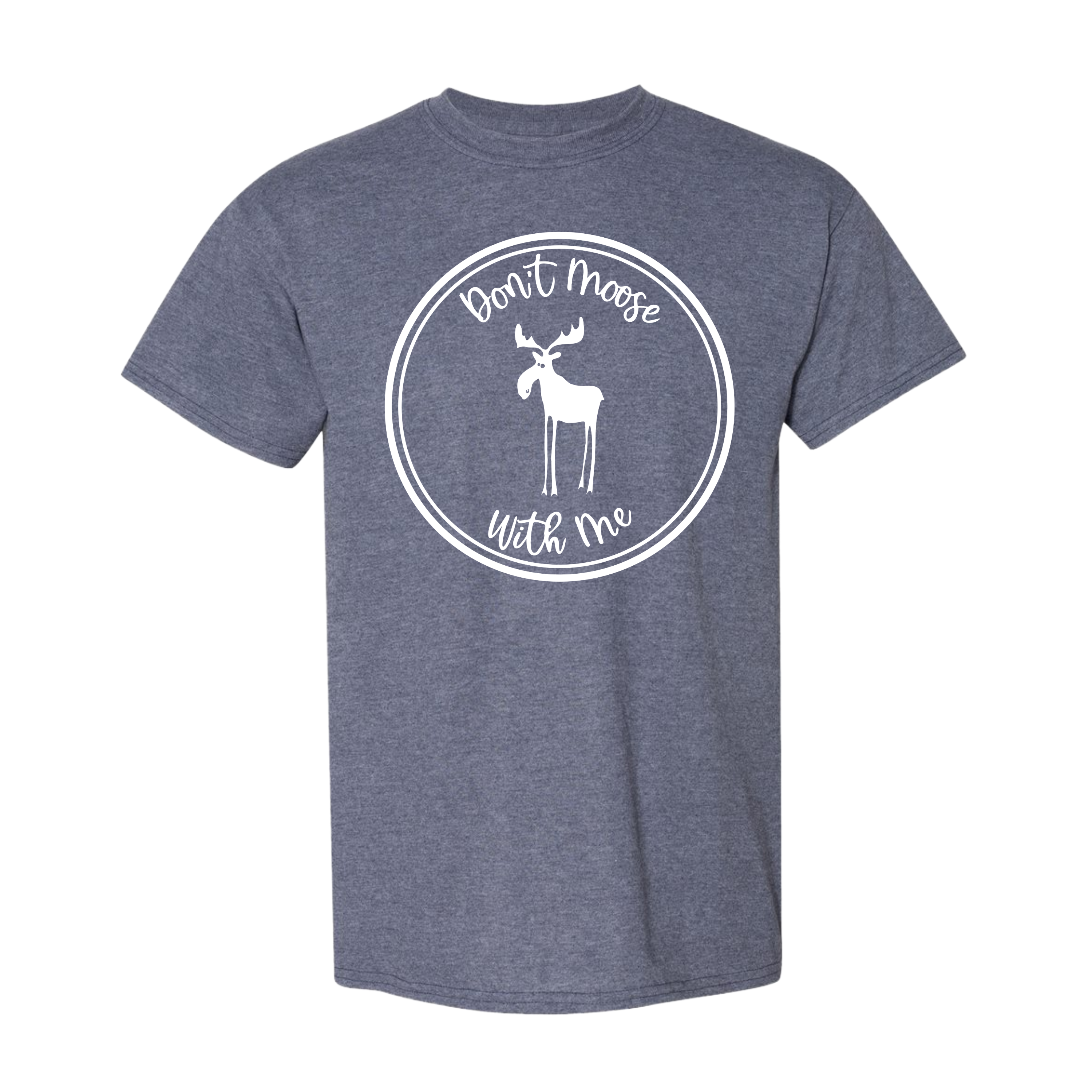 Lodge 2491 - Don't Moose With Me T-Shirt