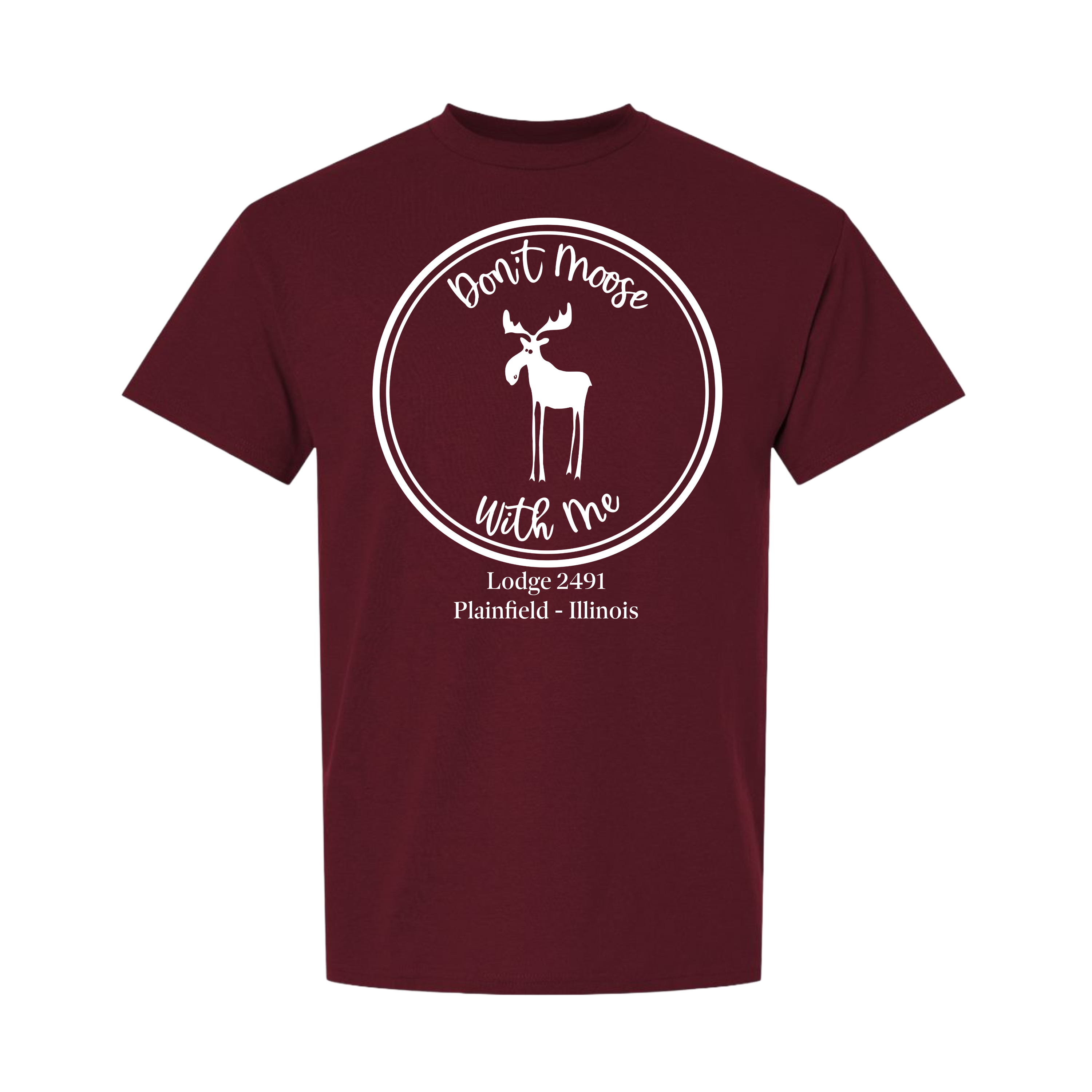 Lodge 2491 - Don't Moose With Me T-Shirt
