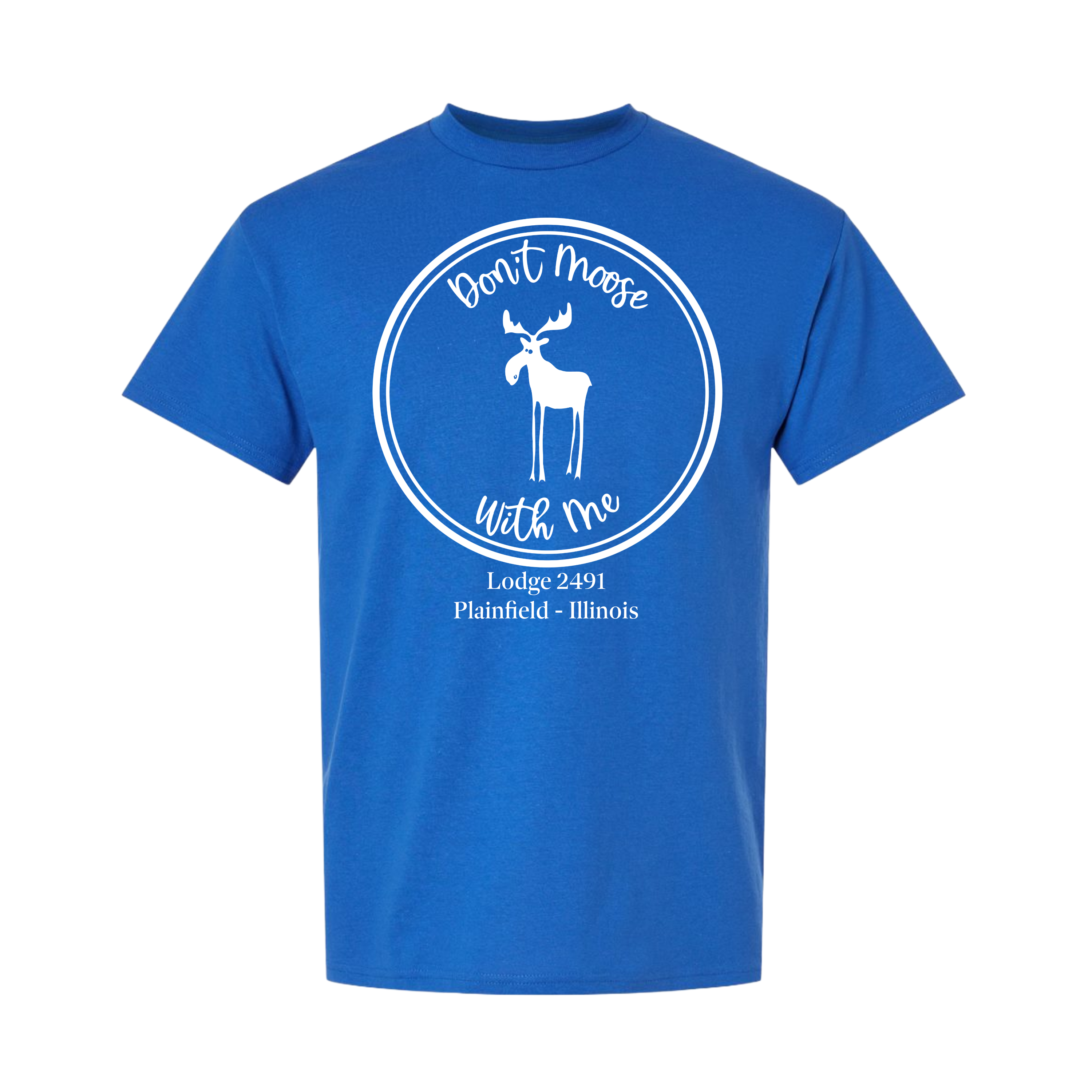 Lodge 2491 - Don't Moose With Me T-Shirt