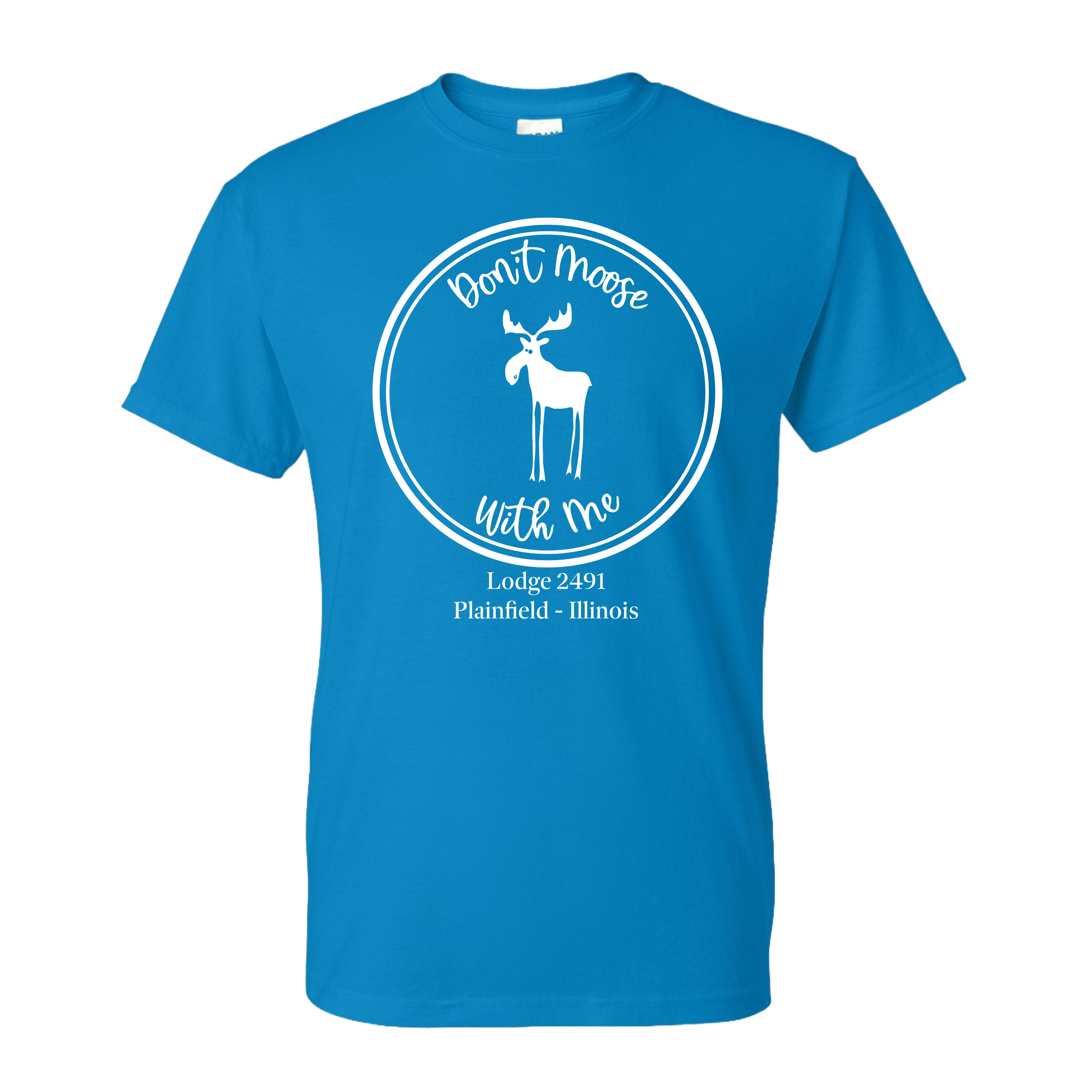 Lodge 2491 - Don't Moose With Me T-Shirt