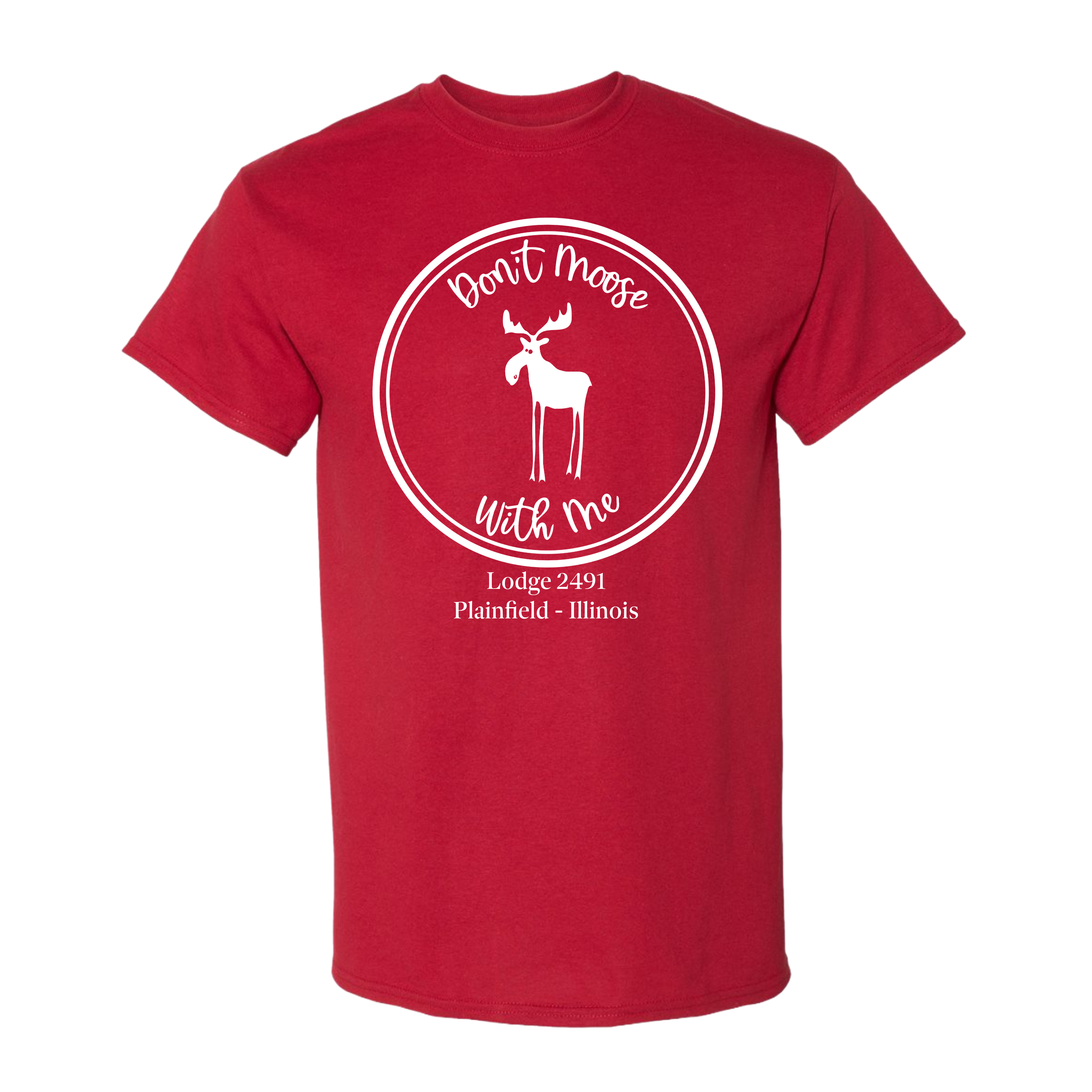 Lodge 2491 - Don't Moose With Me T-Shirt