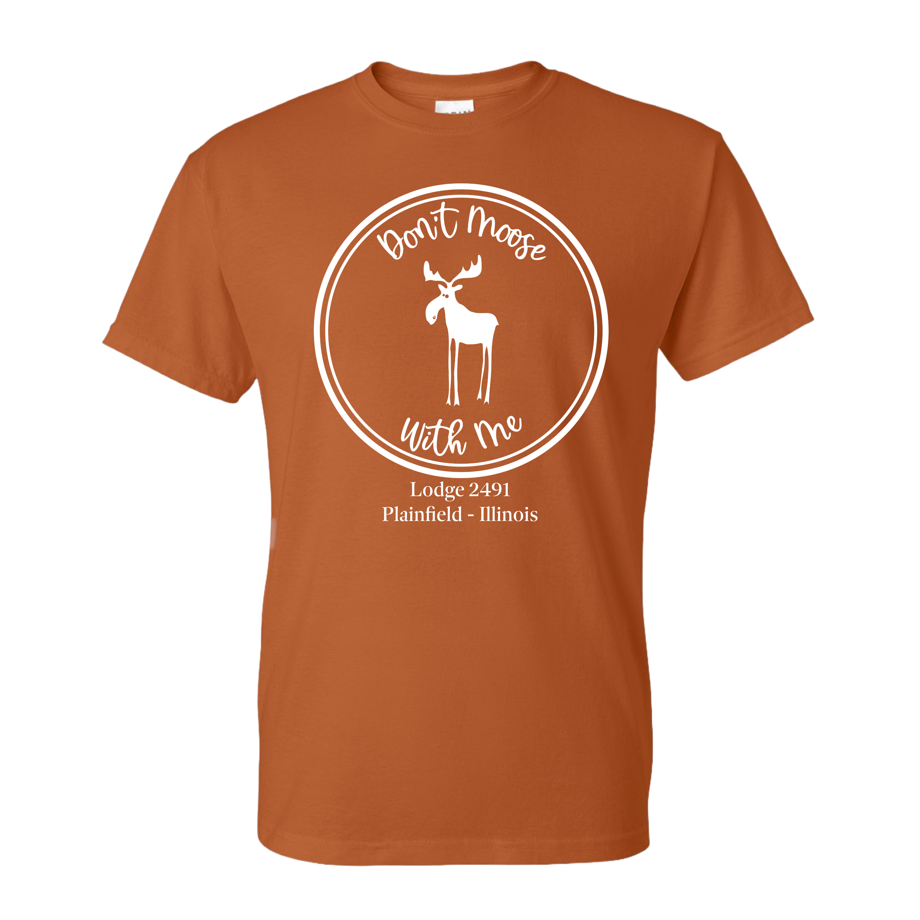 Lodge 2491 - Don't Moose With Me T-Shirt