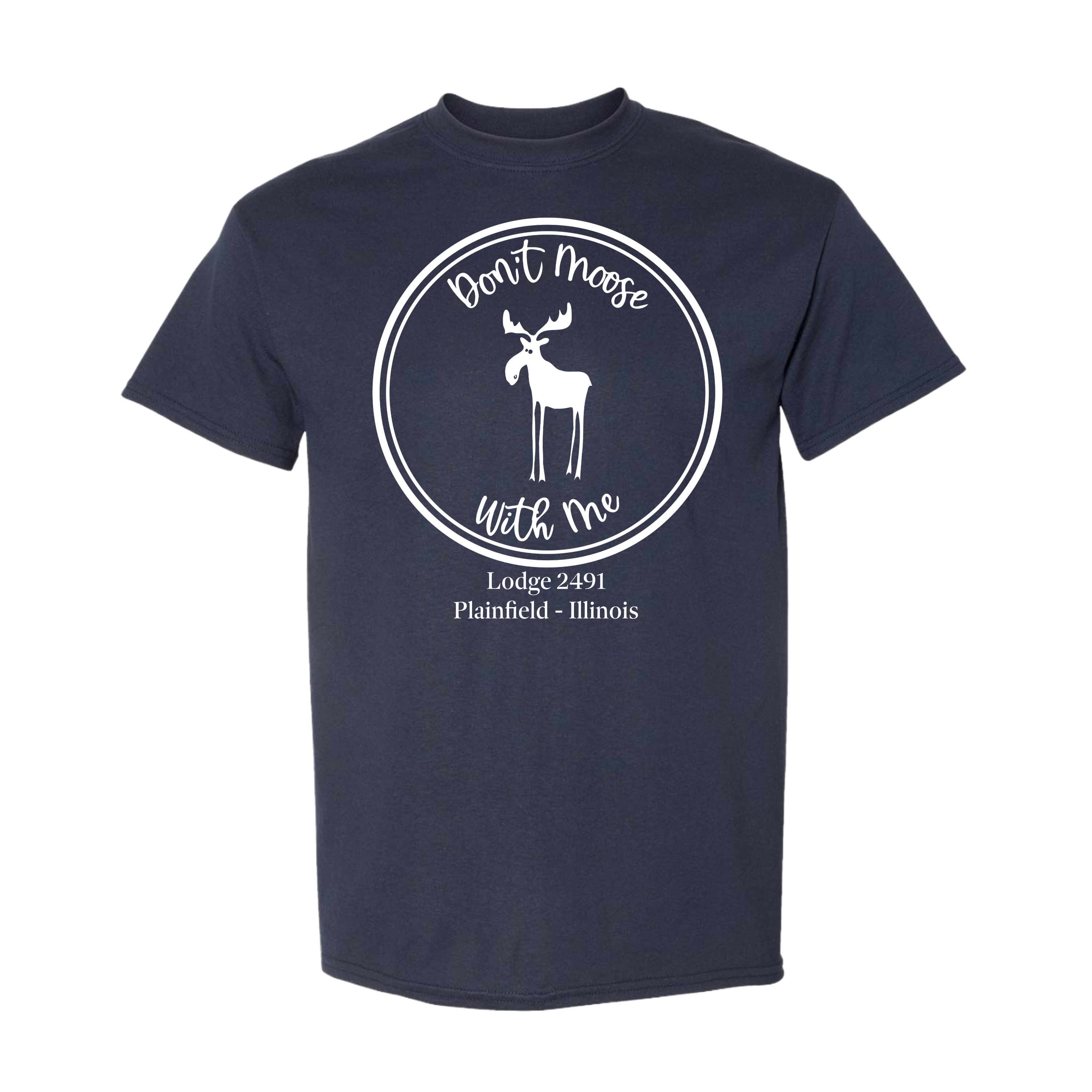 Lodge 2491 - Don't Moose With Me T-Shirt
