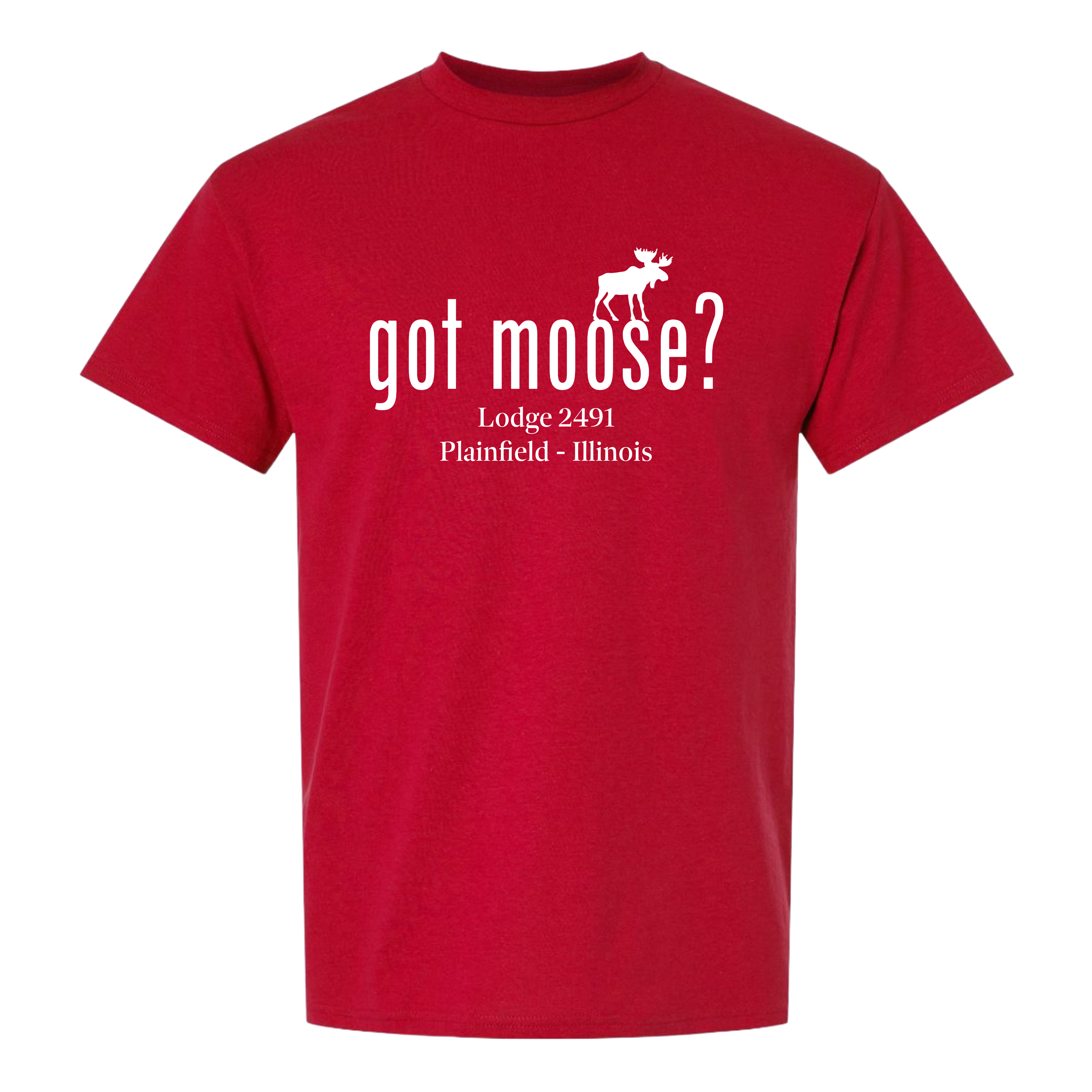 Lodge 2491 - Got Moose? T-Shirt