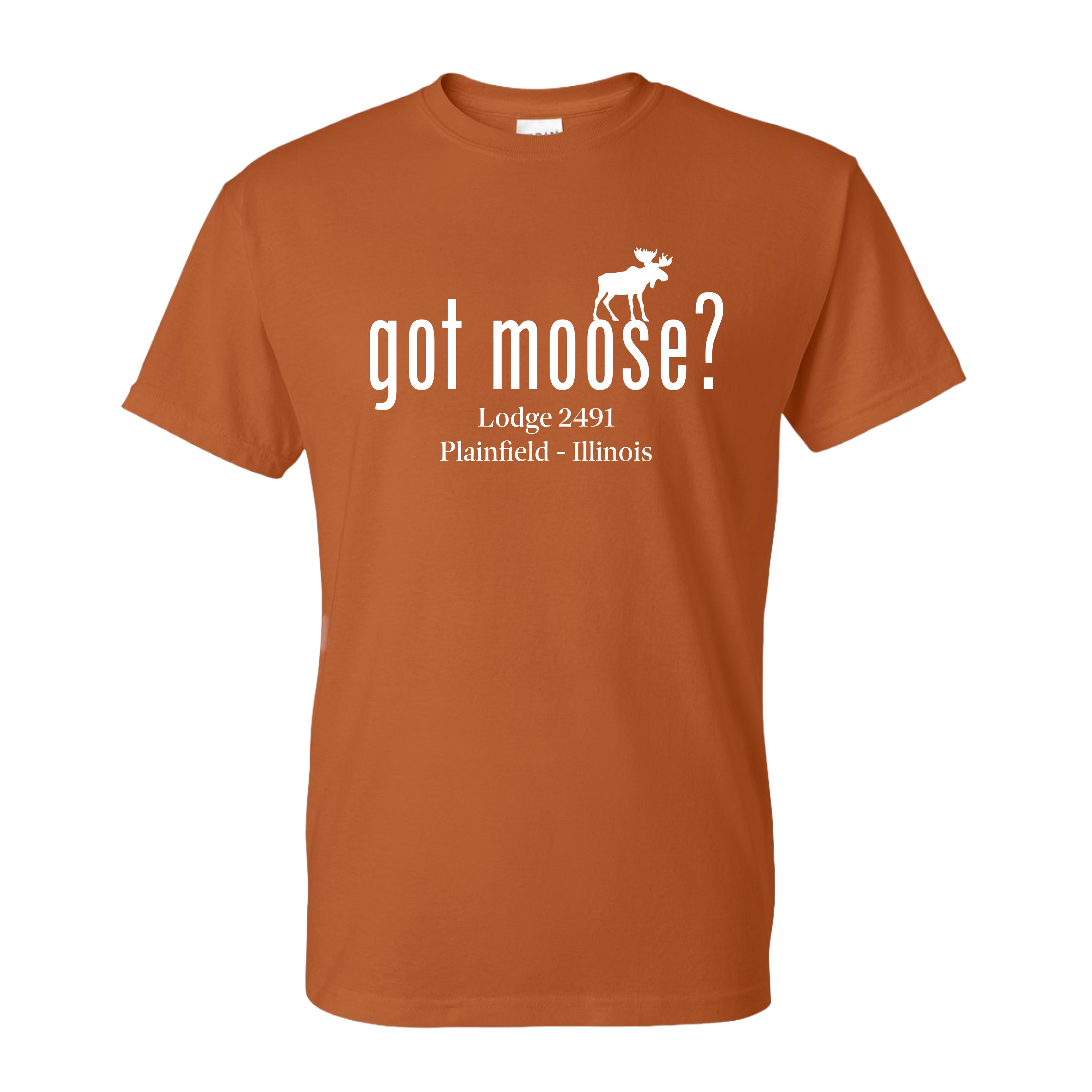 Lodge 2491 - Got Moose? T-Shirt