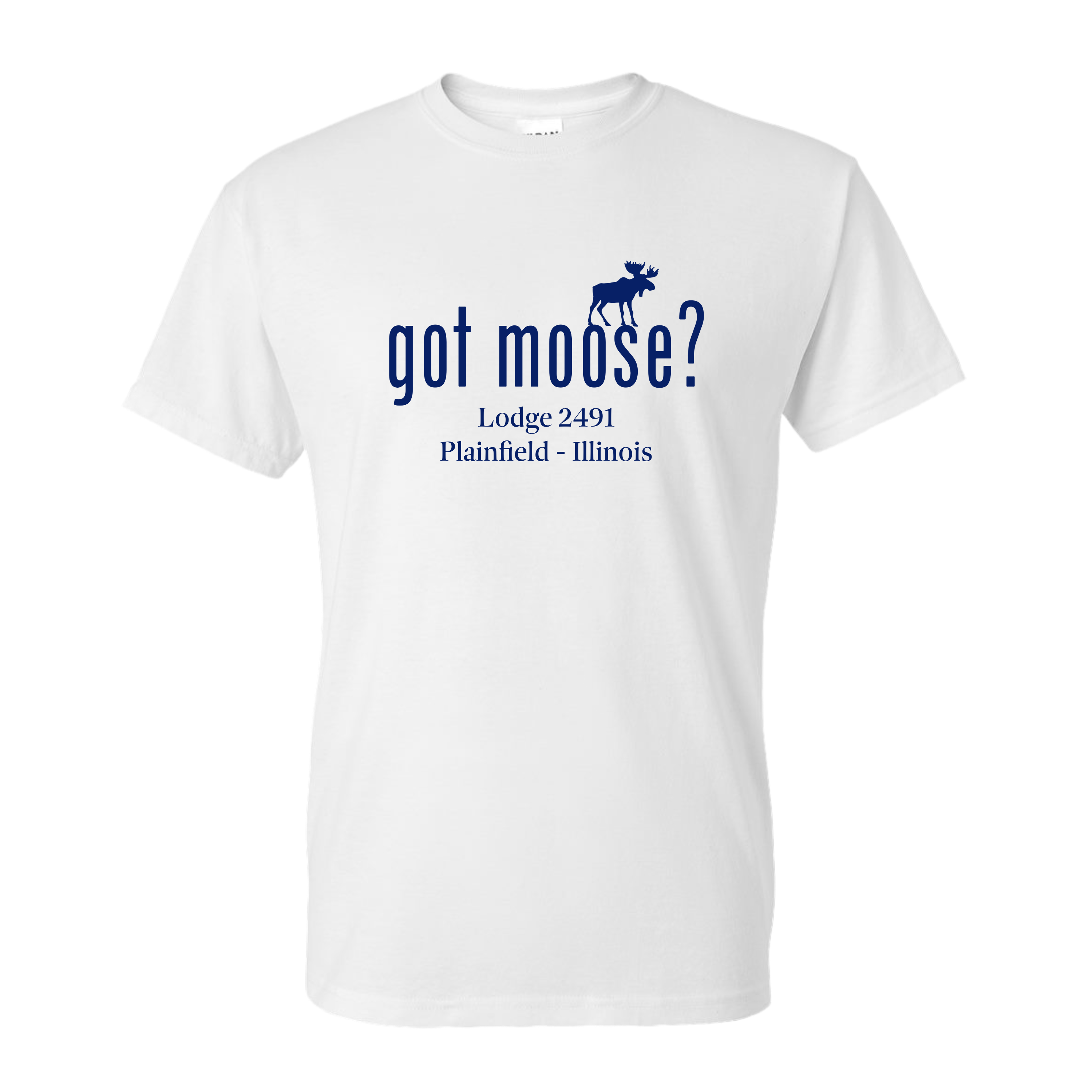 Lodge 2491 - Got Moose? T-Shirt