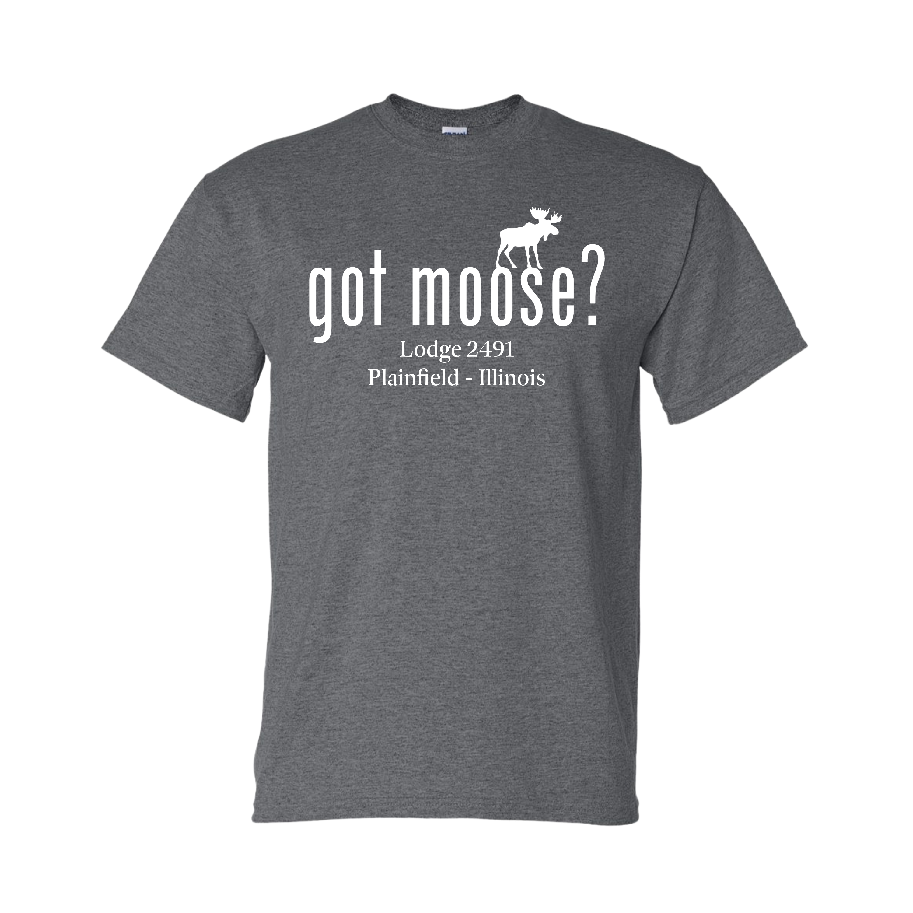 Lodge 2491 - Got Moose? T-Shirt